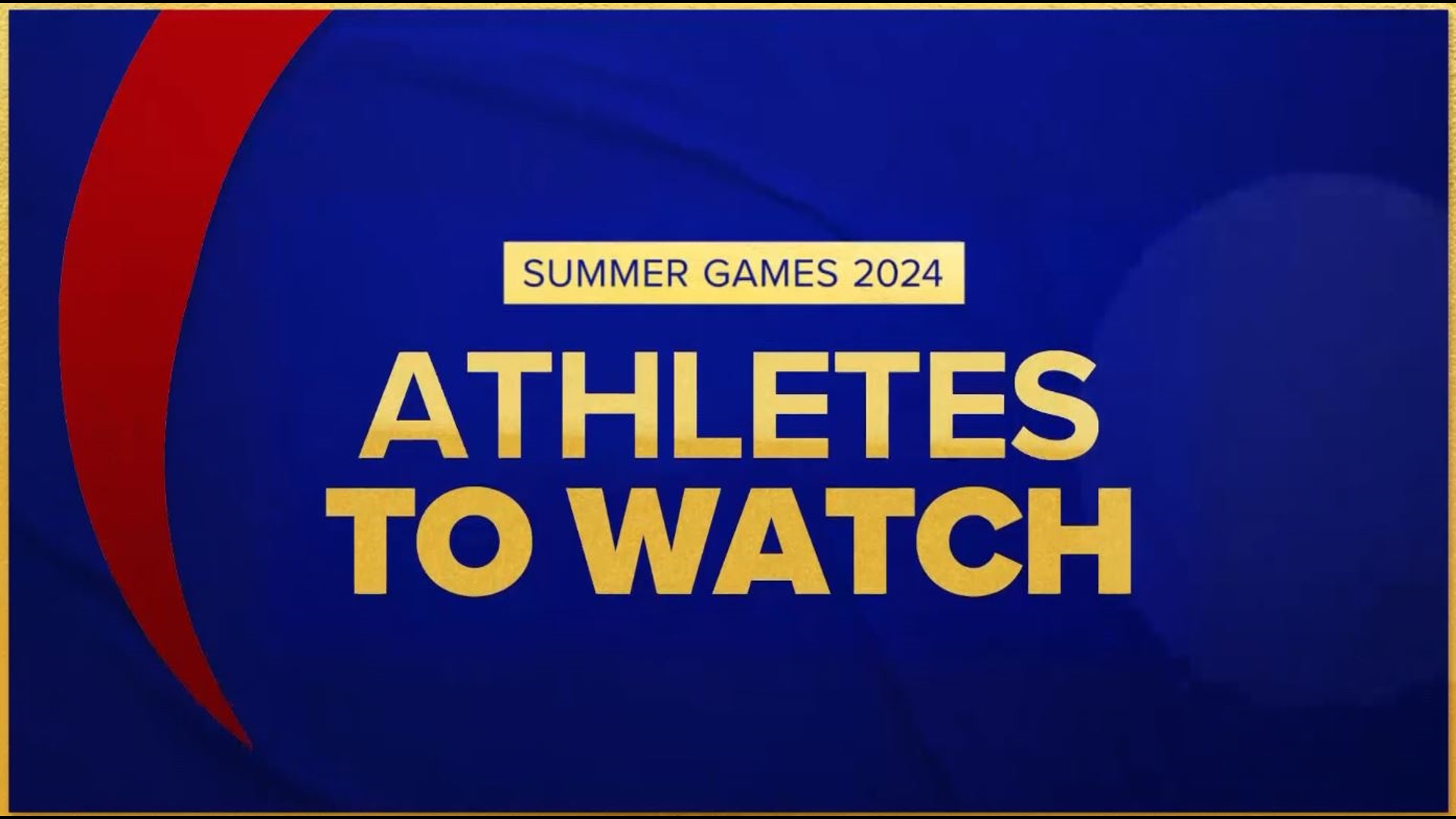 Summer Games 2024 Athletes and teams to watch