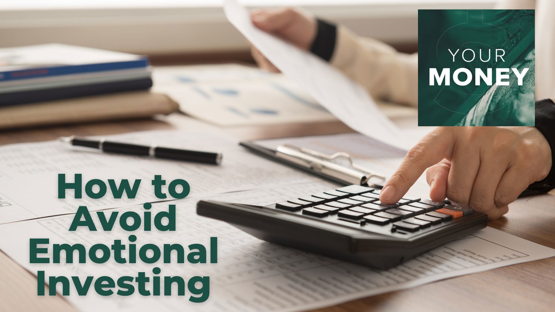 Gordon Severson talks with a financial advisor for tips on making smart investments. Plus tips on how to avoid money stress and making investments based on emotions.