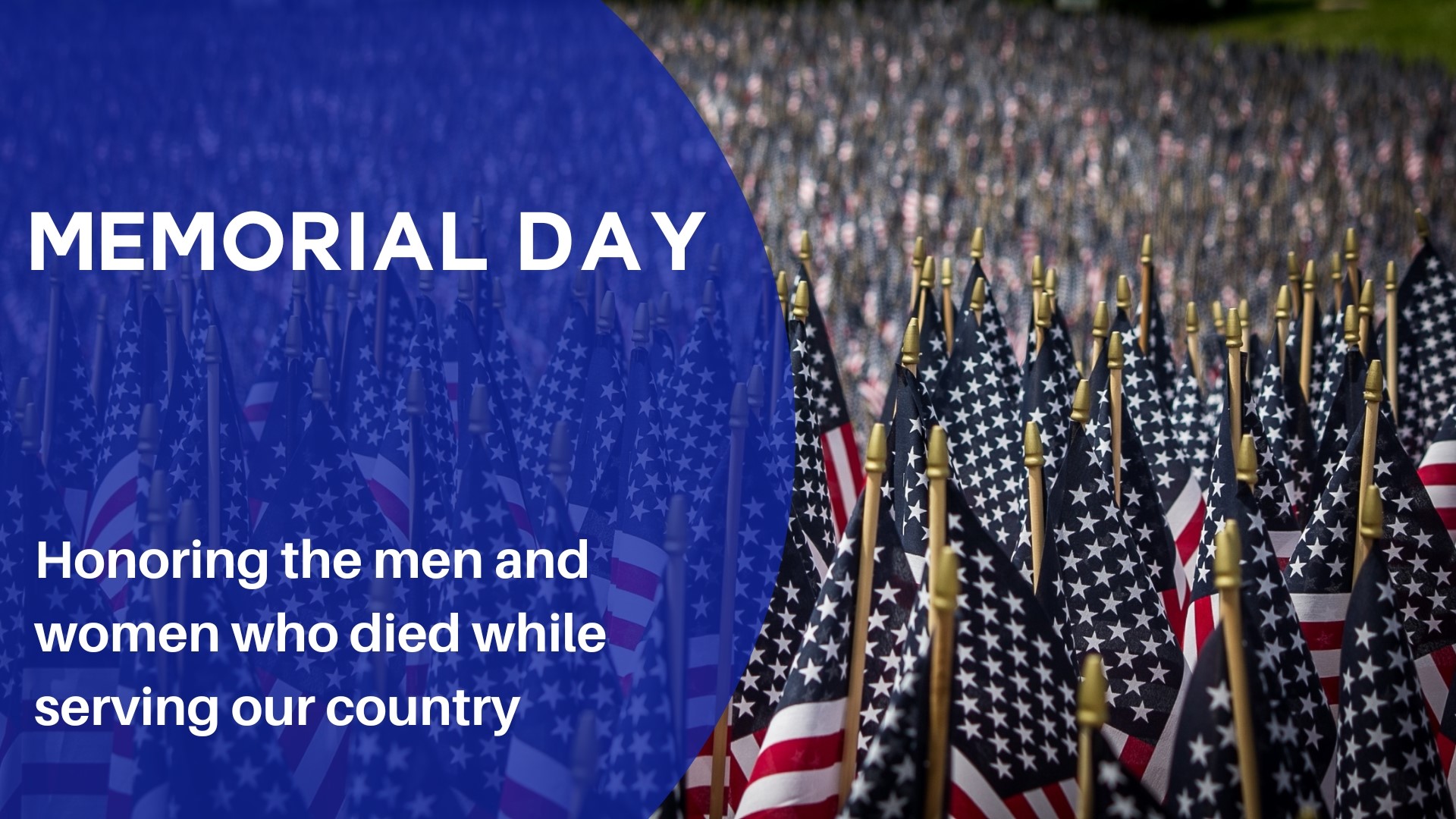 The nation honors and remembers our fallen men and women who died while serving our country.