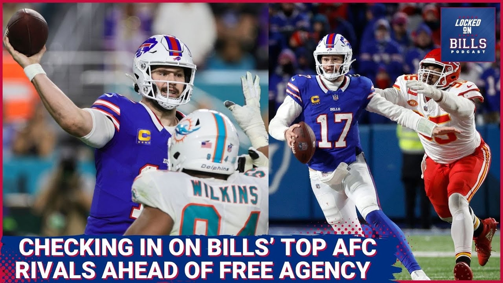 Checking in on Buffalo Bills Rivals ahead of Free Agency. Dolphins, Jets, Patriots, Chiefs & Bengals