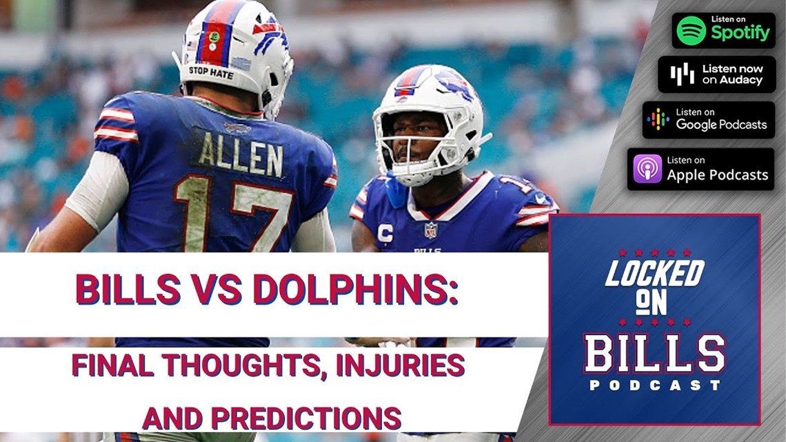 Buffalo Bills vs Miami Dolphins: Final Thoughts, Injury Update & Predictions