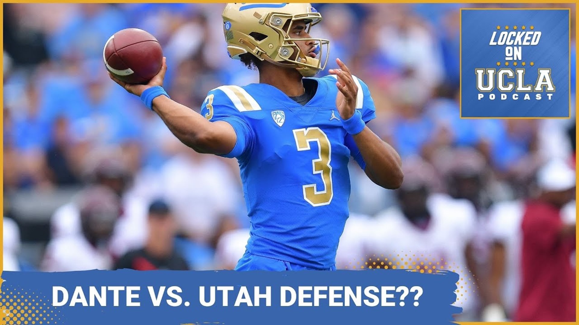 On this episode of Locked On UCLA, Zach Anderson-Yoxsimer highlights the key matchup of the week: UCLA Football's offense lead by Dante Moore.