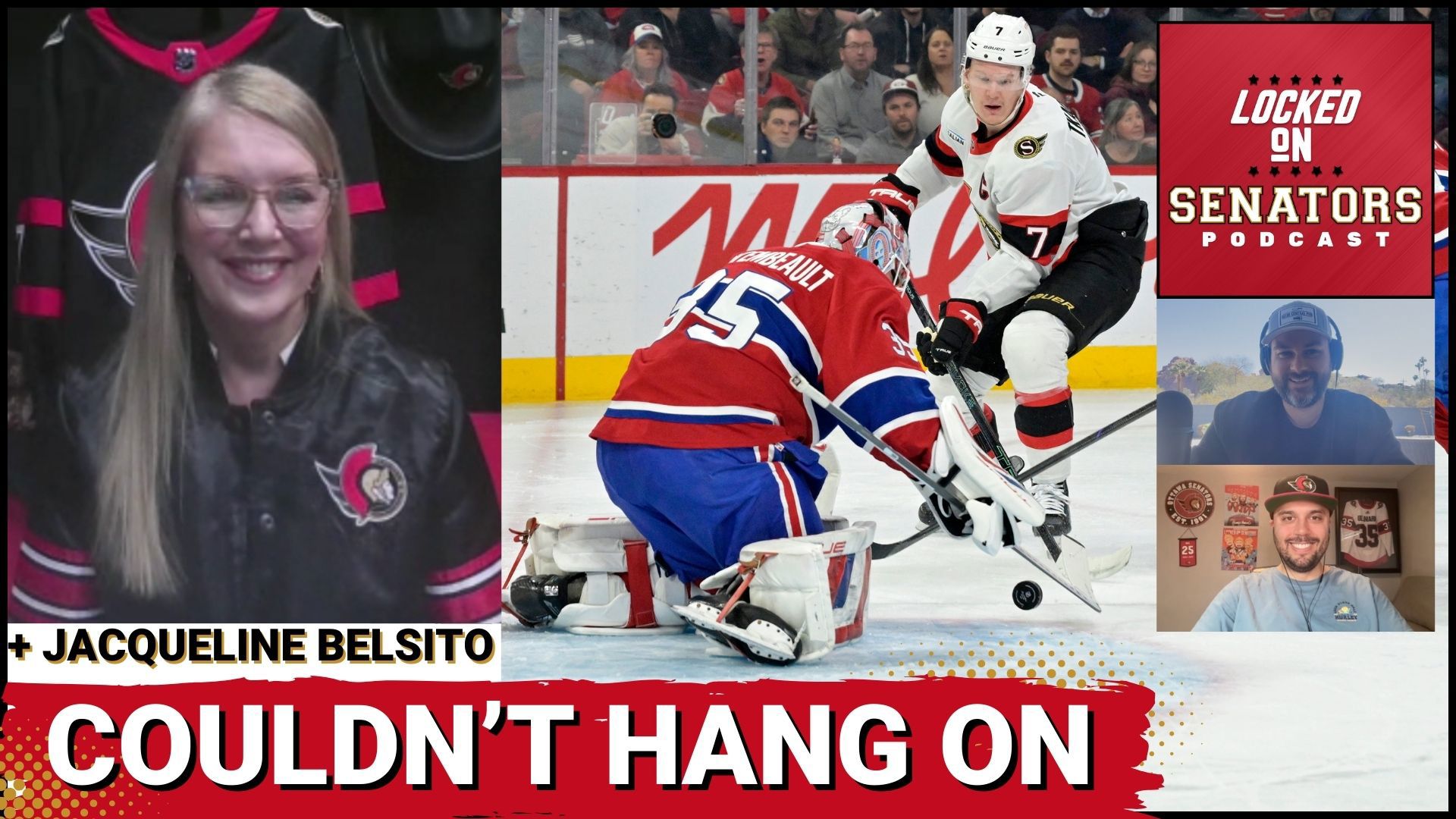 Brandon Piller and Ross Levitan recap the Ottawa Senators 6-3 loss to the Montreal Canadiens. And we interview Sens Foundation President Jacqueline Belsito!
