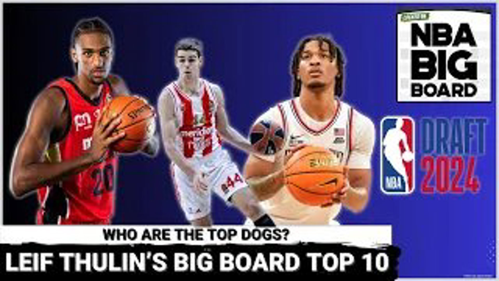 Leif Thulin and James Barlowe discuss Leif's first Big Board of the year. They analyze rankings 1-10 and discuss/ debate the roles they foresee for each player.