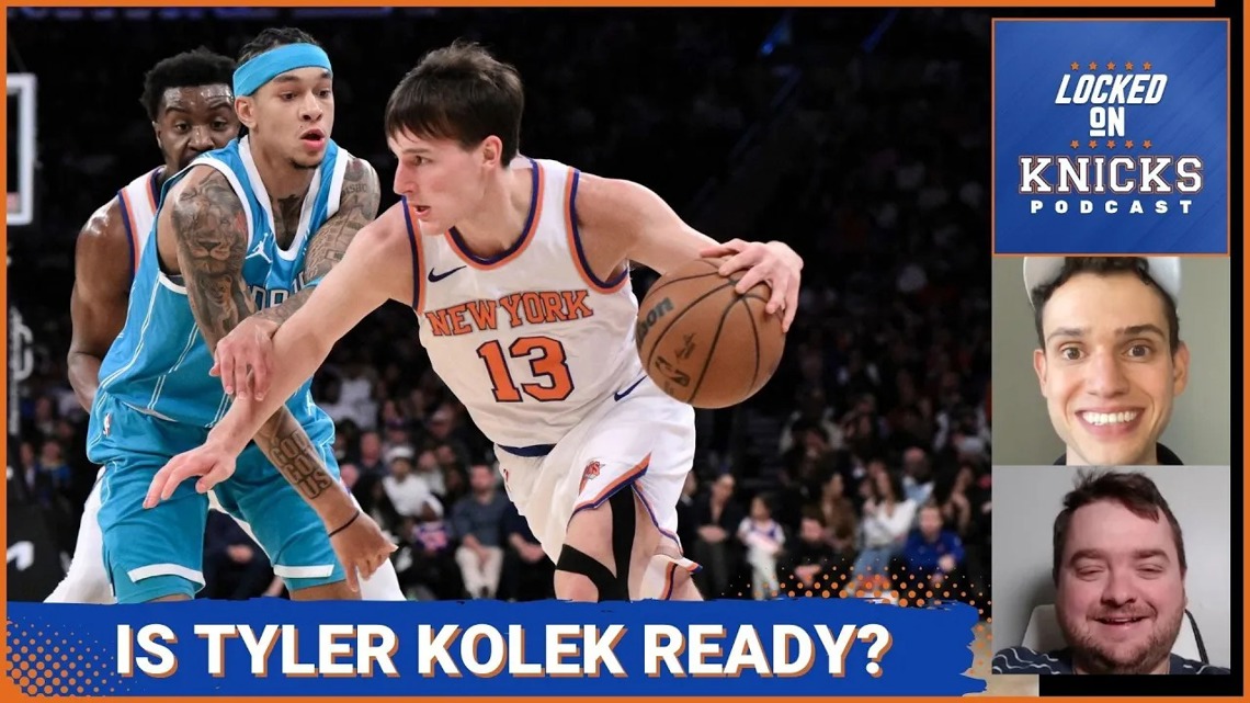 Are Tyler Kolek And Dadiet Ready To Play For The New York Knicks