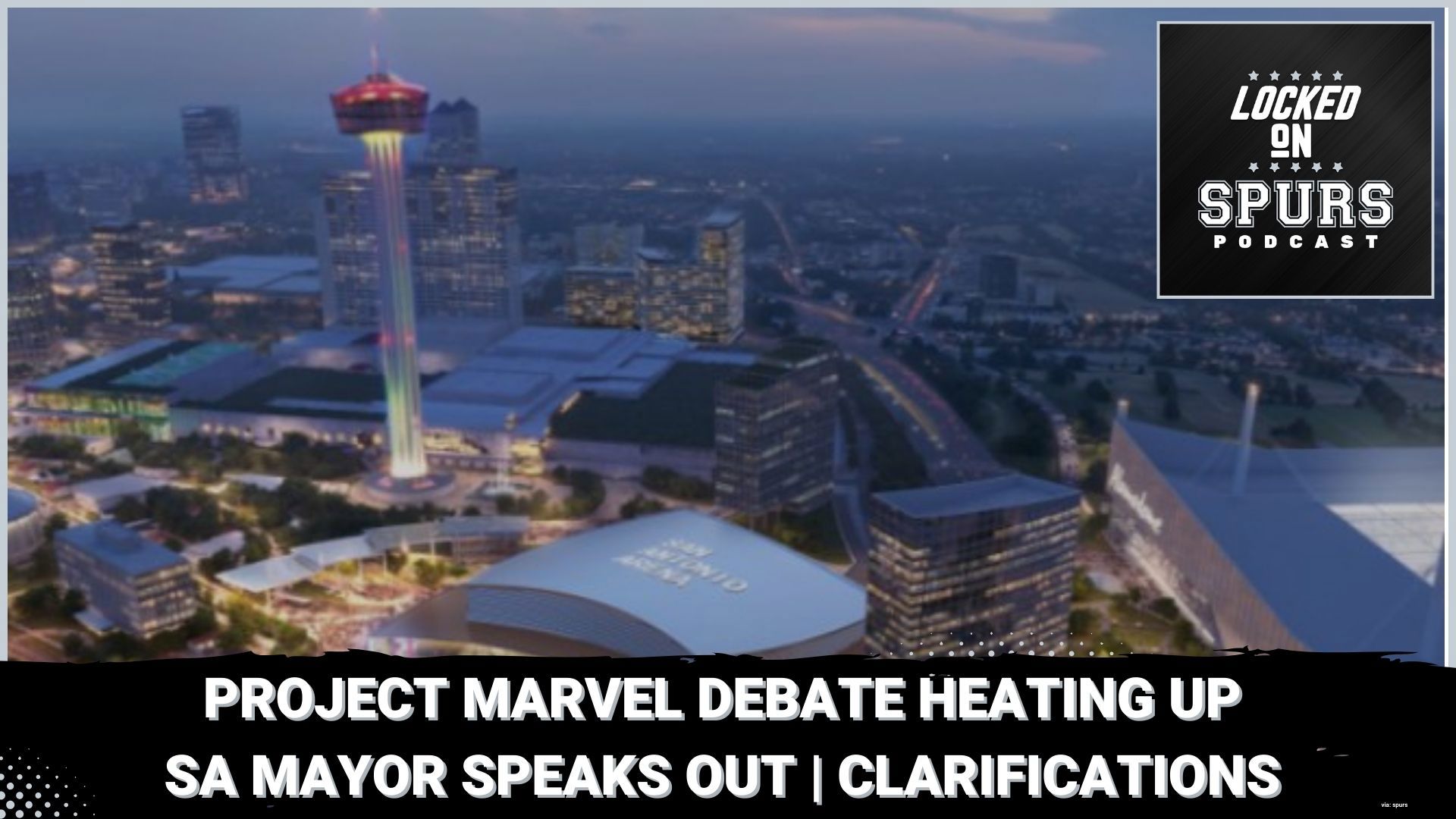 Project Marvel: San Antonio's Mayor doubles down on her wish to see a "strategic pause" on a potential future new Spurs arena.