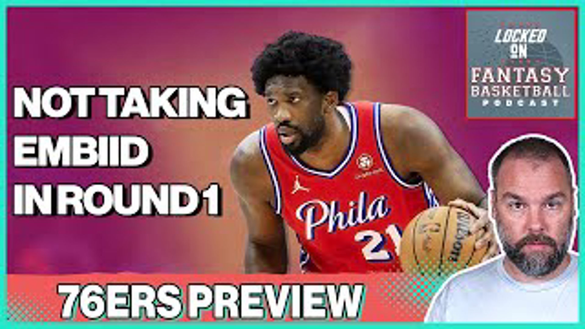 Philadelphia 76ers Fantasy Breakdown | Joel Embiid's Role & Risks