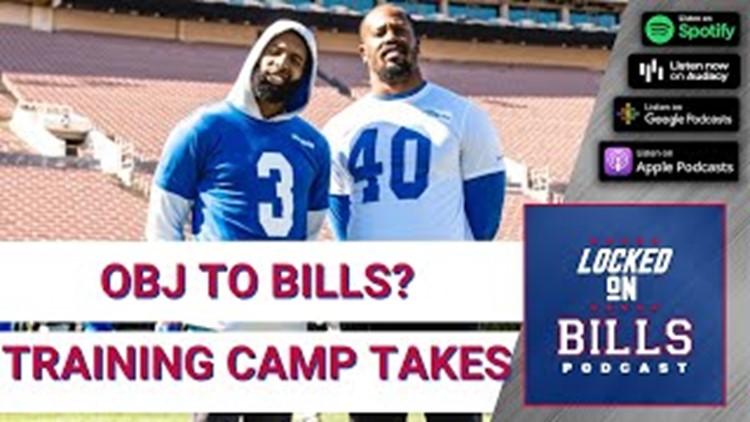 Should Buffalo Bills Pursue Odell Beckham Jr. and Training Camp Takeaways
