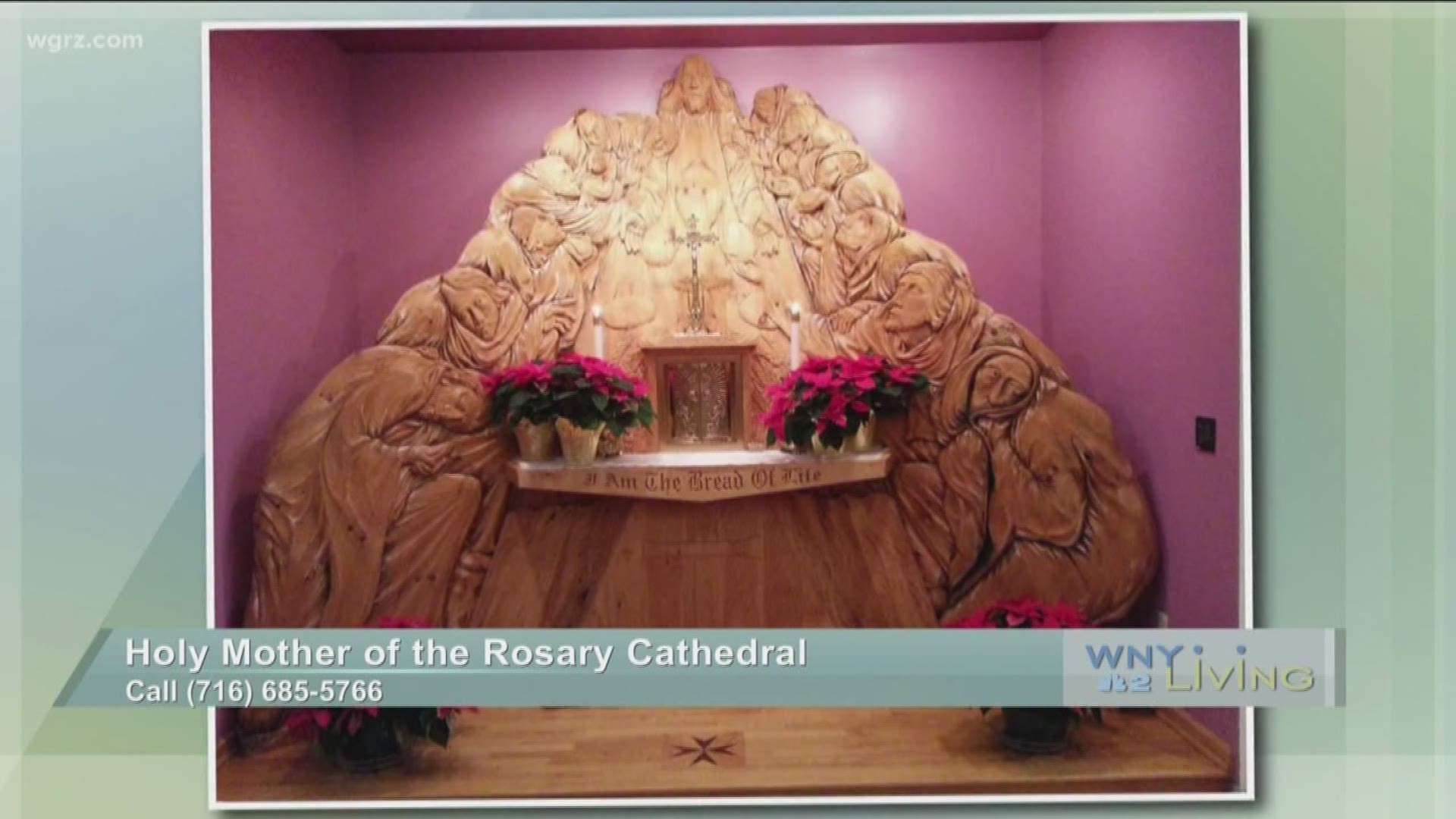 WNY Living - April 13 - Holy Mother of the Rosary Cathedral (SPONSORED CONTENT)
