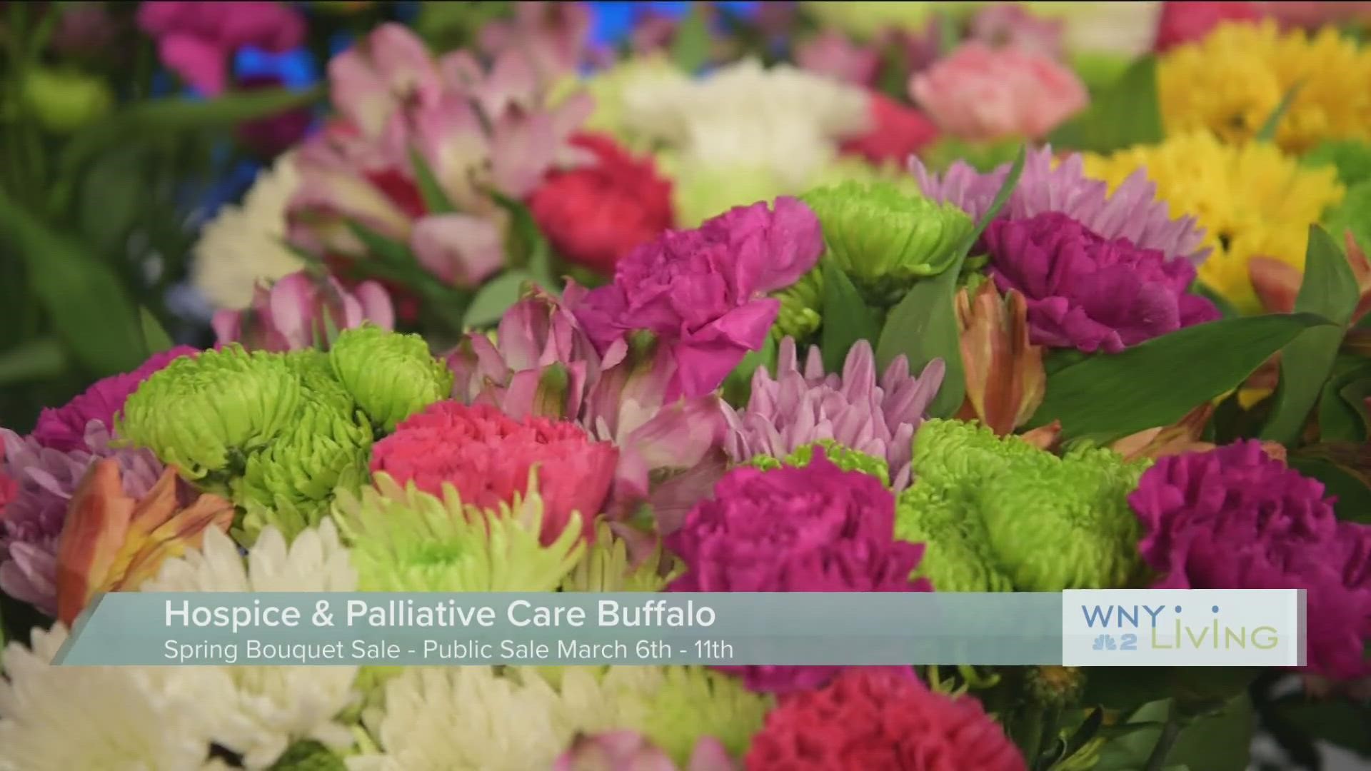 WNY Living -February 25th - Hospice Spring Bouquet Sale  - THIS VIDEO IS SPONSORED BY HOSPICE BUFFALO
