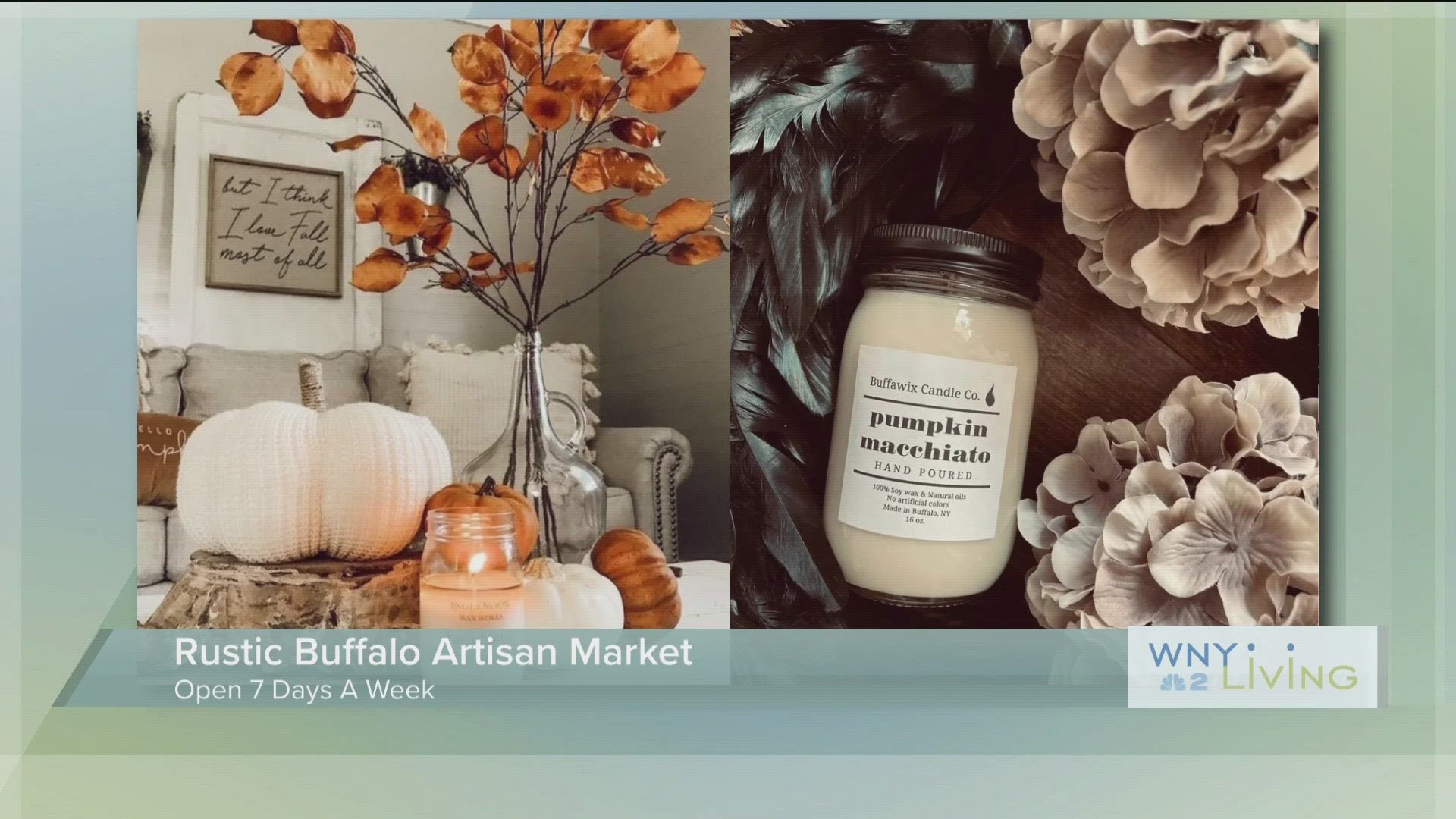 WNY Living - August 26 - Rustic Buffalo Artisan Market (THIS VIDEO IS SPONSORED BY RUSTIC BUFFALO ARTISAN MARKET)