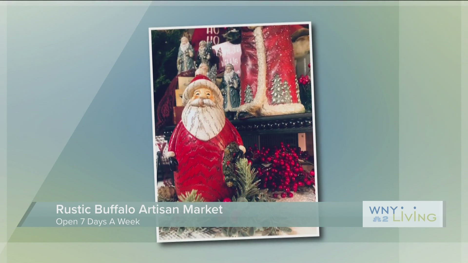 WNY Living - November 11 - Rustic Buffalo Artisan Market (THIS VIDEO IS SPONSORED BY RUSTIC BUFFALO ARTISAN MARKET)