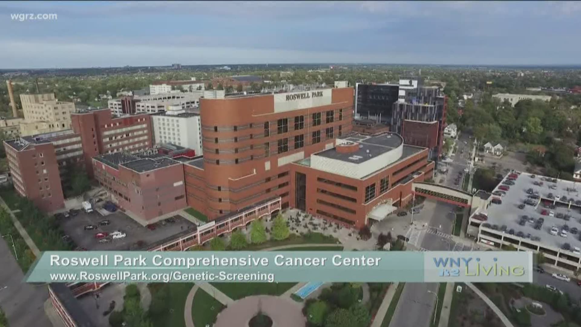 WNY Living - December 28 - Roswell Park Comprehensive Cancer Center (THIS VIDEO IS SPONSORED BY ROSWELL PARK COMPREHENSIVE CANCER CENTER)