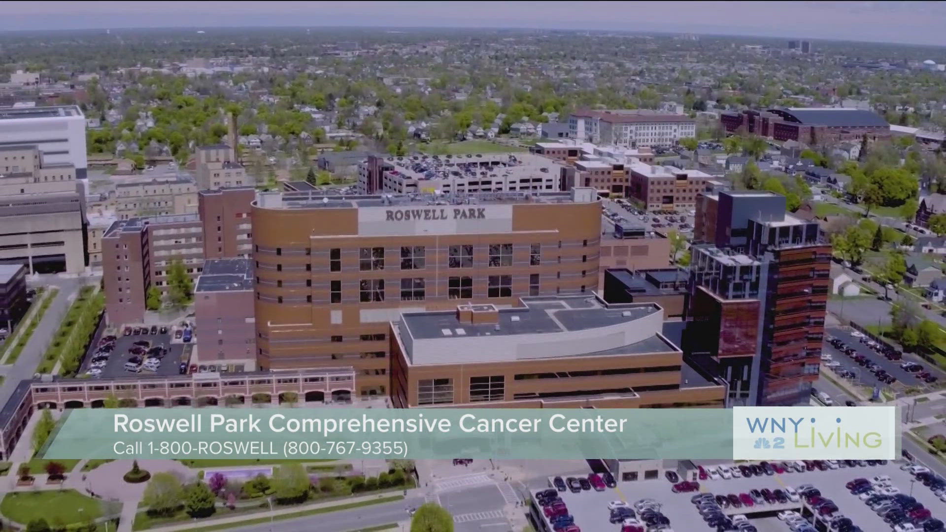 WNY Living – August 24 - Roswell Park Comprehensive Cancer Center (THIS VIDEO IS SPONSORED BY ROSWELL PARK COMPREHENSIVE CANCER CENTER)