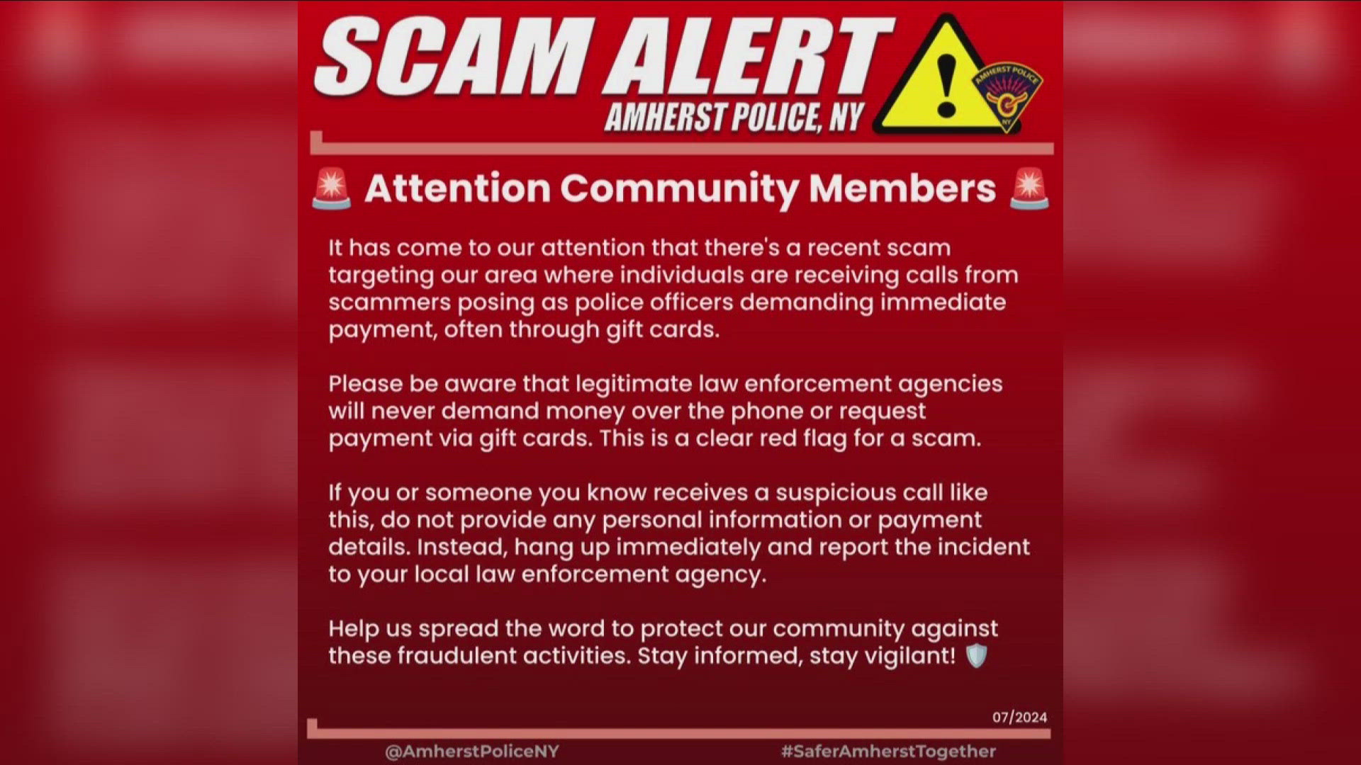 The scammers are "demanding immediate payment, often through gift cards," police said.