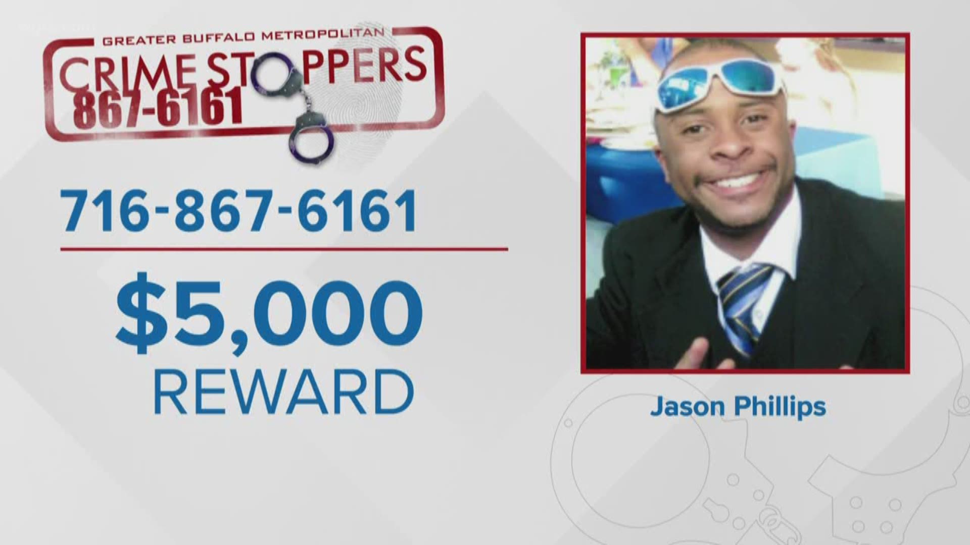 Crimestoppers Buffalo is offering $5 thousand for information leading to the arrest of the person who shot Jason Phillips on May 31