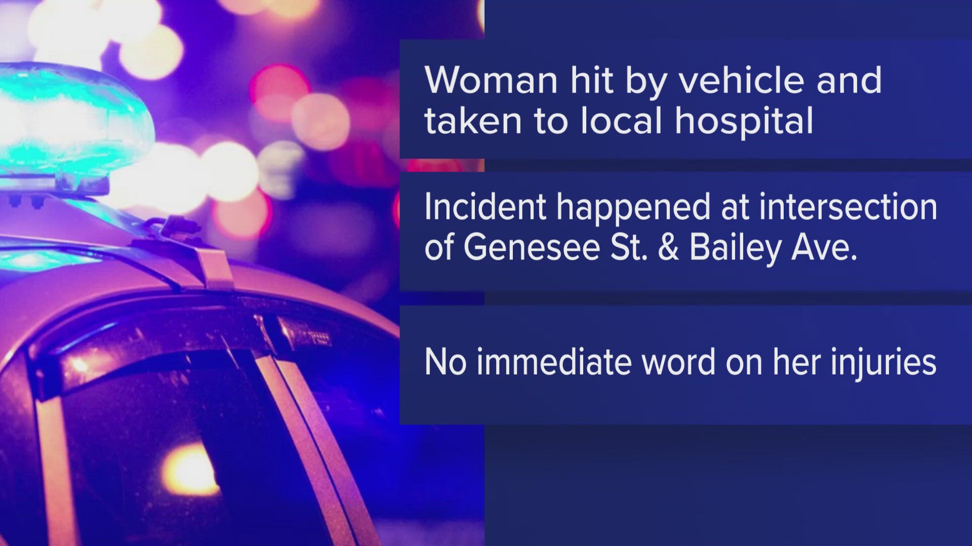 Woman hit by a car on Genesee Street and Bailey Avenue 11/29/24