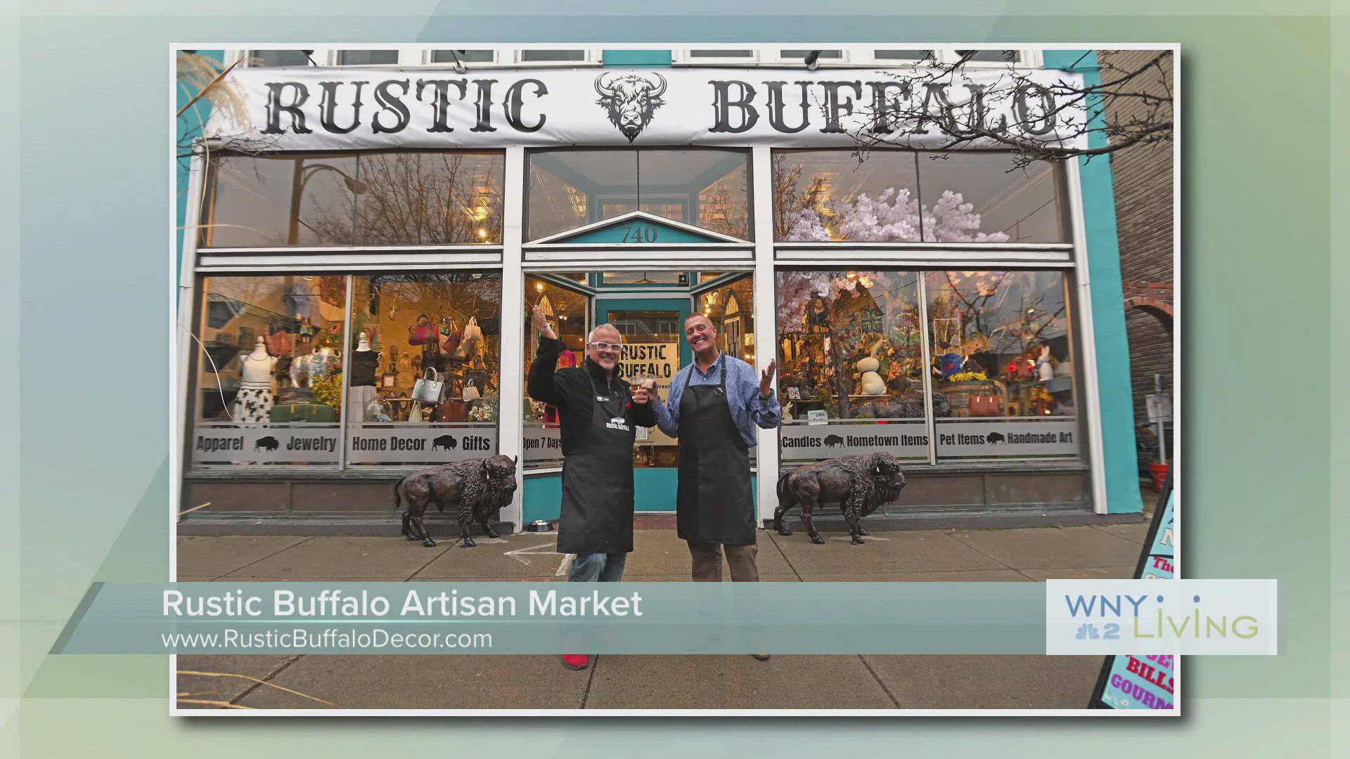 WNY Living - May 24 - Rustic Buffalo Artisan Market THIS VIDEO IS SPONSORED BY RUSTIC BUFFALO ARTISAN MARKET