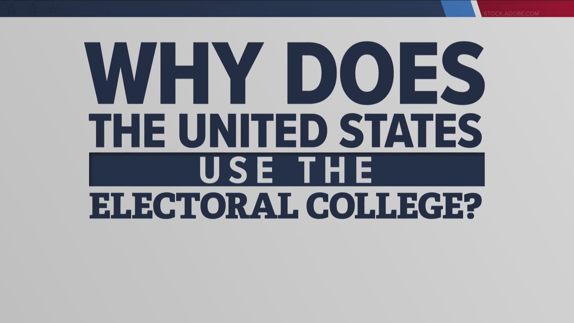 The Electoral College plays a big part in who will be the next president of the United States