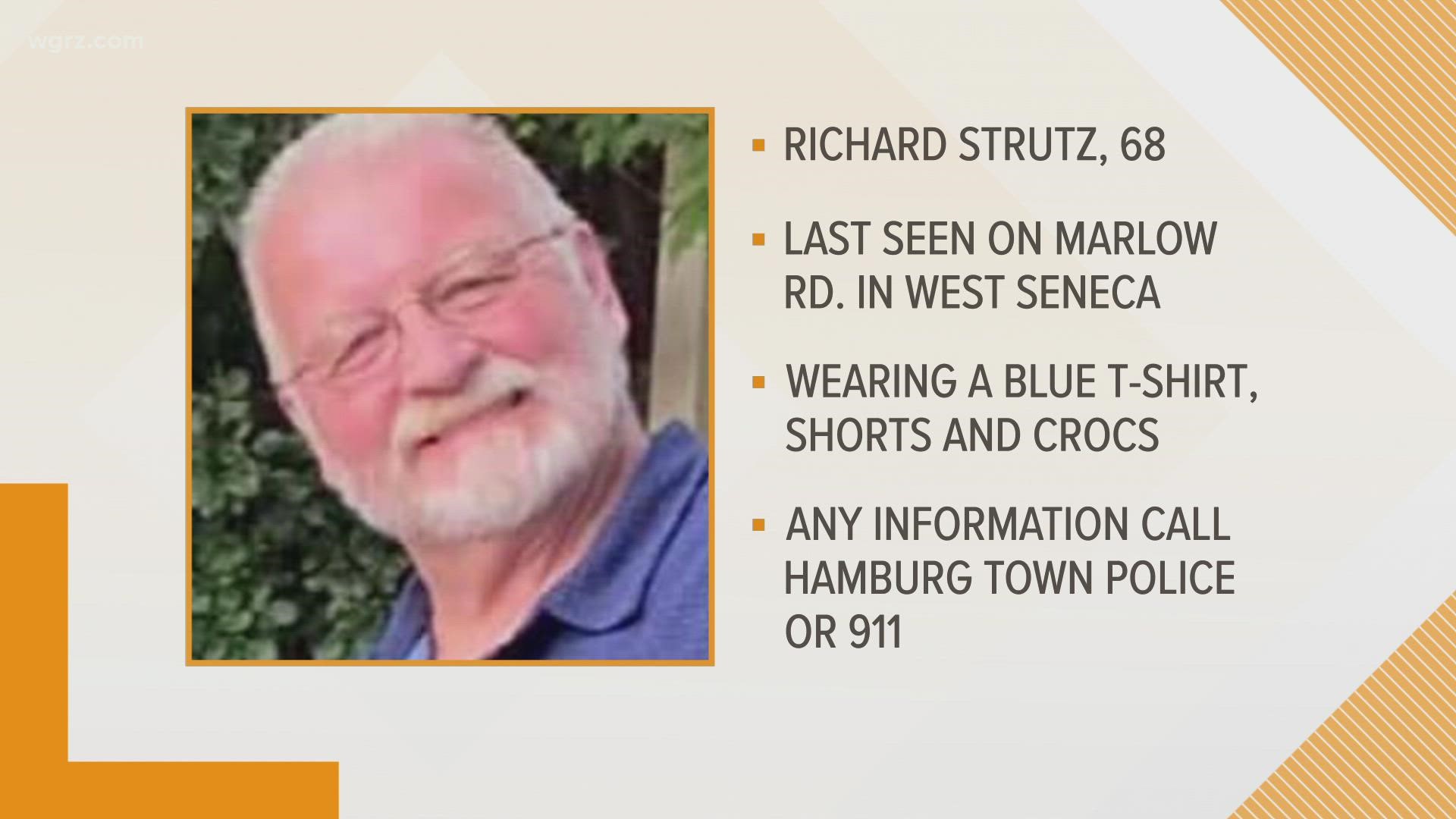 68-year-old Richard Strutz was last seen in West Seneca around 5:30 p.m. on Thursday.