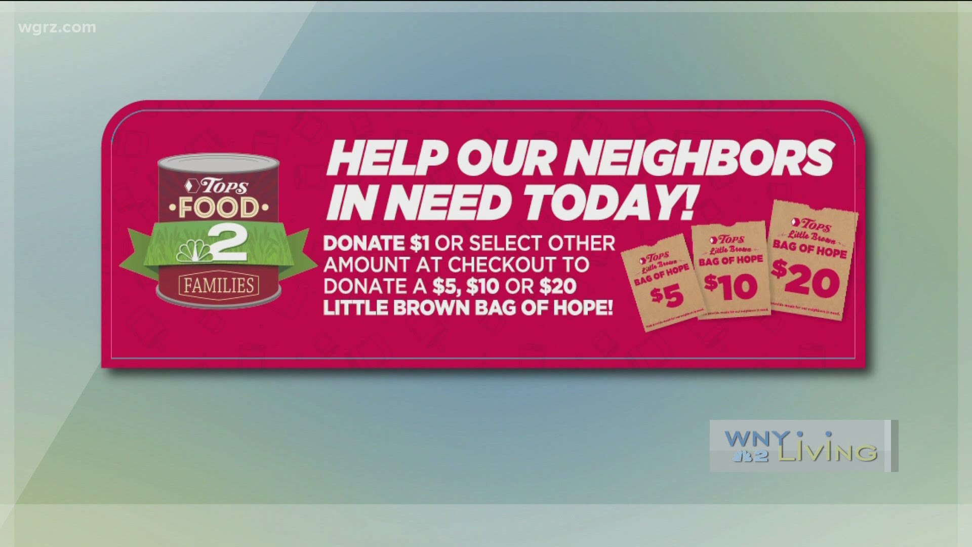 WNY Living - November 28 - Food 2 Families Food & Fund Drive (THIS VIDEO IS SPONSORED BY TOPS FRIENDLY MARKETS)