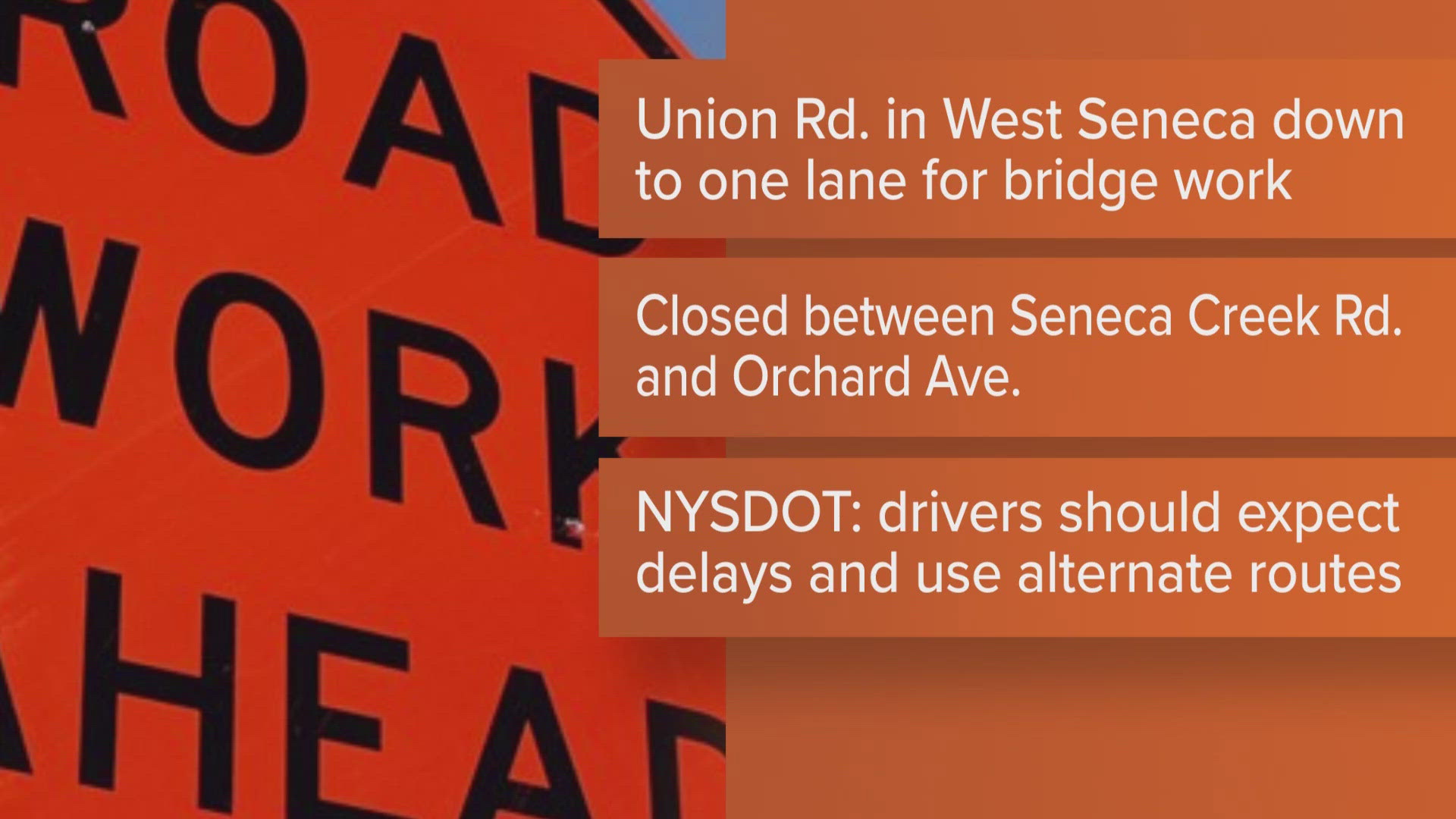 The NYDOT will reduce a portion of Union Road in West Seneca to one lane in both directions starting July 14.