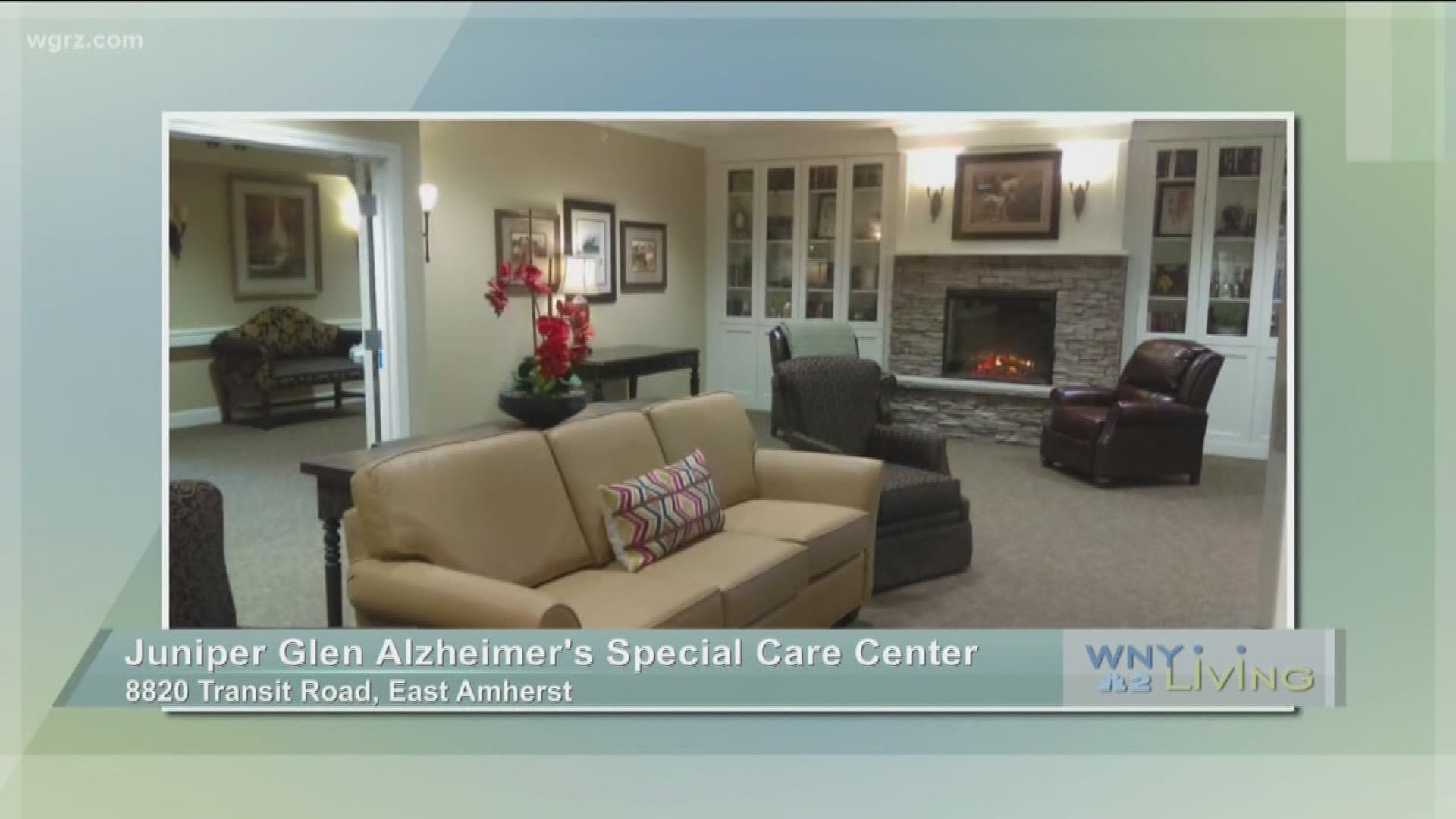 WNY Living - June 1 - Juniper Glen Alzheimer's Special Care Center (SPONSORED CONTENT)