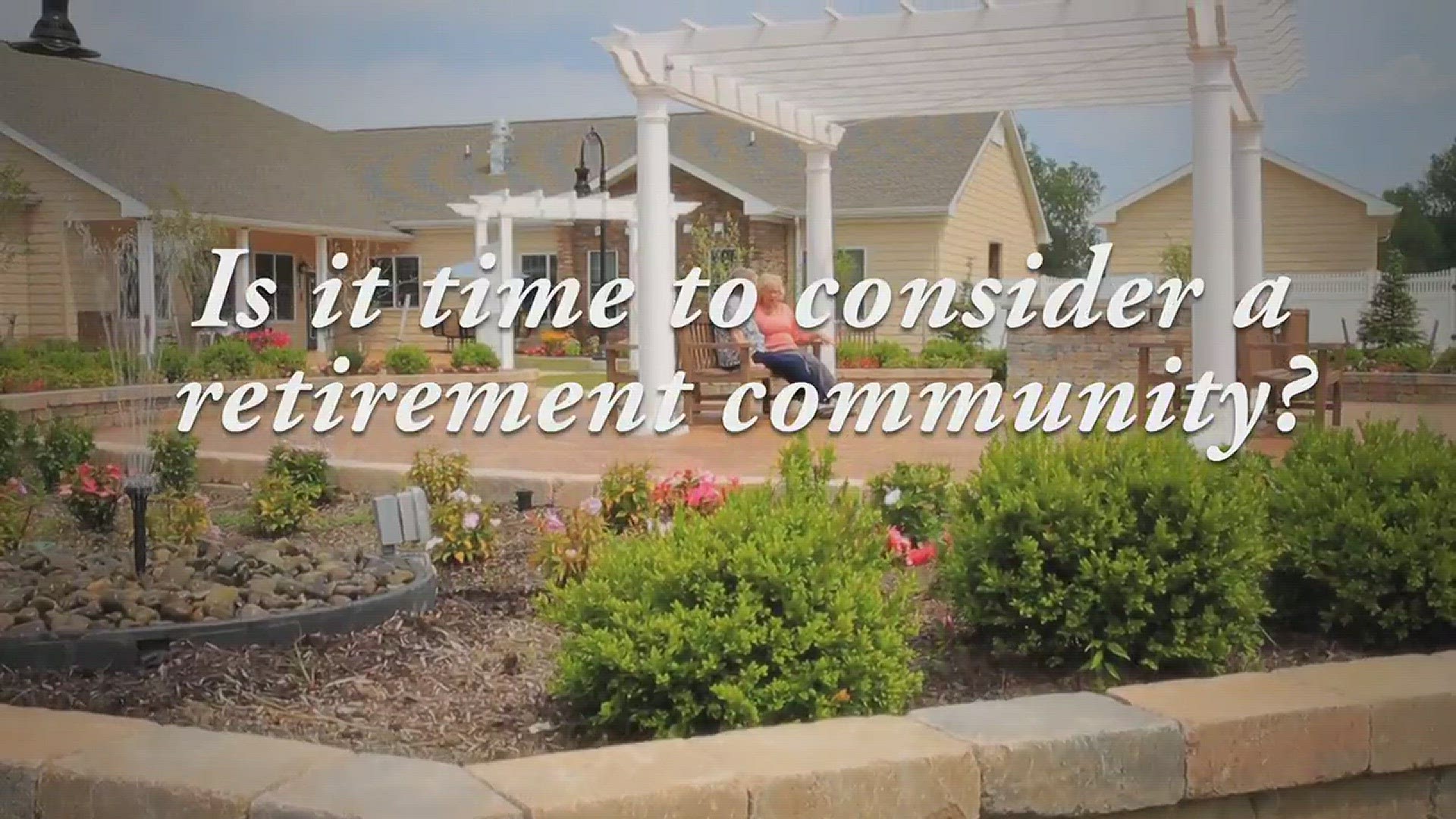 Is it time to Consider a Retirement Community?