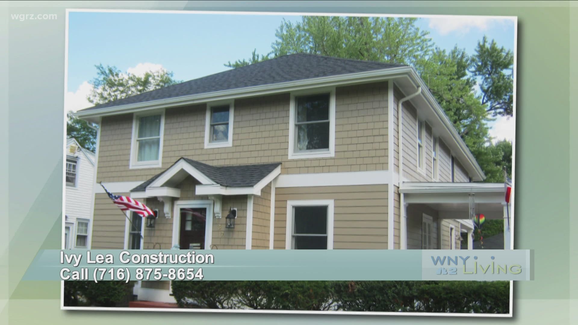 WNY Living - February 20 - Ivy Lea Construction (THIS VIDEO IS SPONSORED BY IVY LEA CONSTRUCTION)