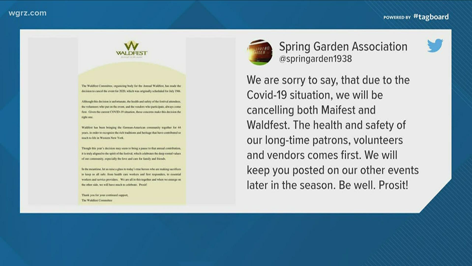 The "Spring Garden Association" announced today that it's canceling the "Waldfest German festival" that was scheduled for mid-July in East Aurora.