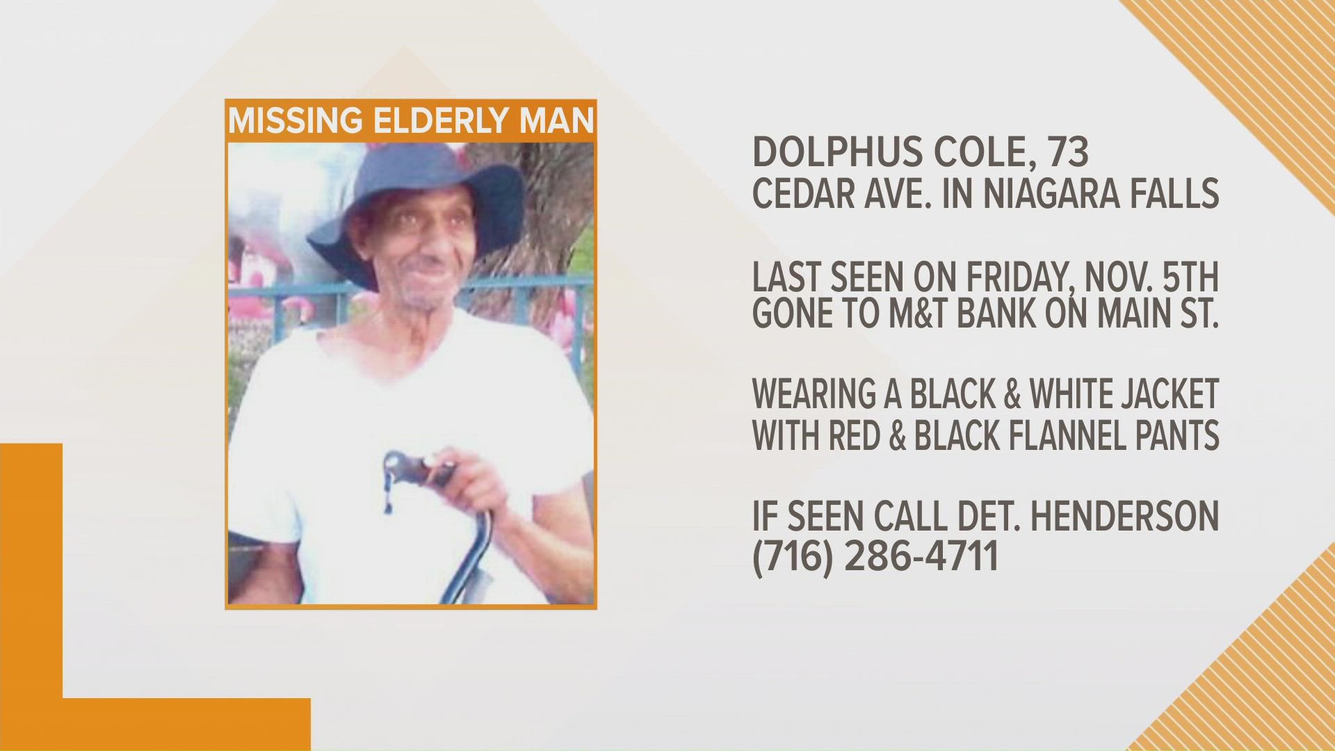 He was last seen Friday, November 5-th and was reported to have gone to M-and-T Bank on Main Street in Niagara Falls.