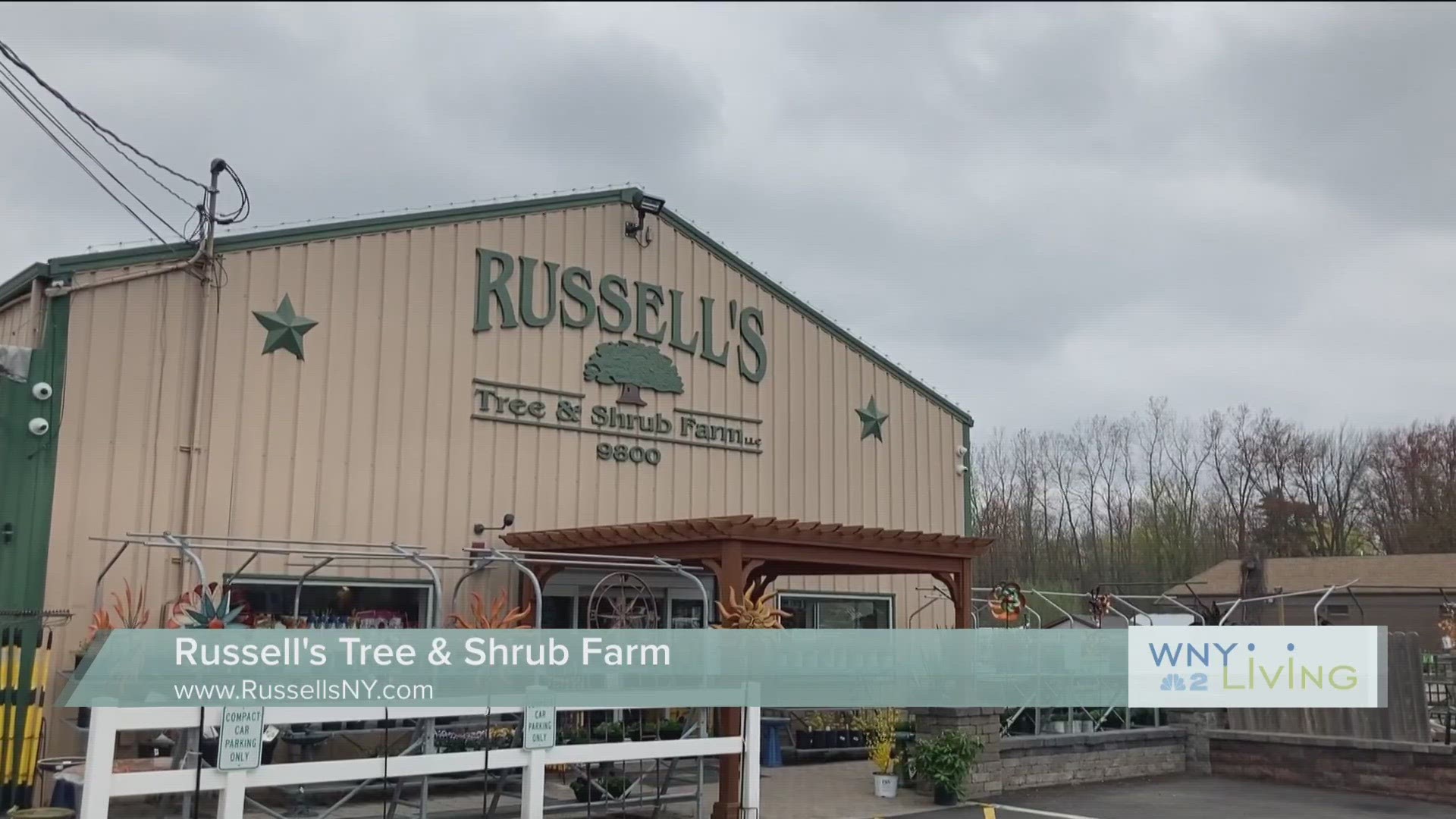 April 29th -WNY Living -Russell's Tree & Shrub Farm (THIS VIDEO IS SPONSORED BY RUSSELL'S TREE & SHRUB FARM)