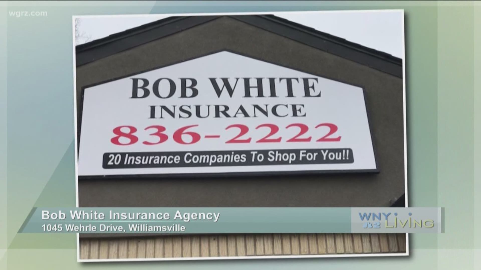 WNY Living - April 9 - WECK Bob White Insurance Agency