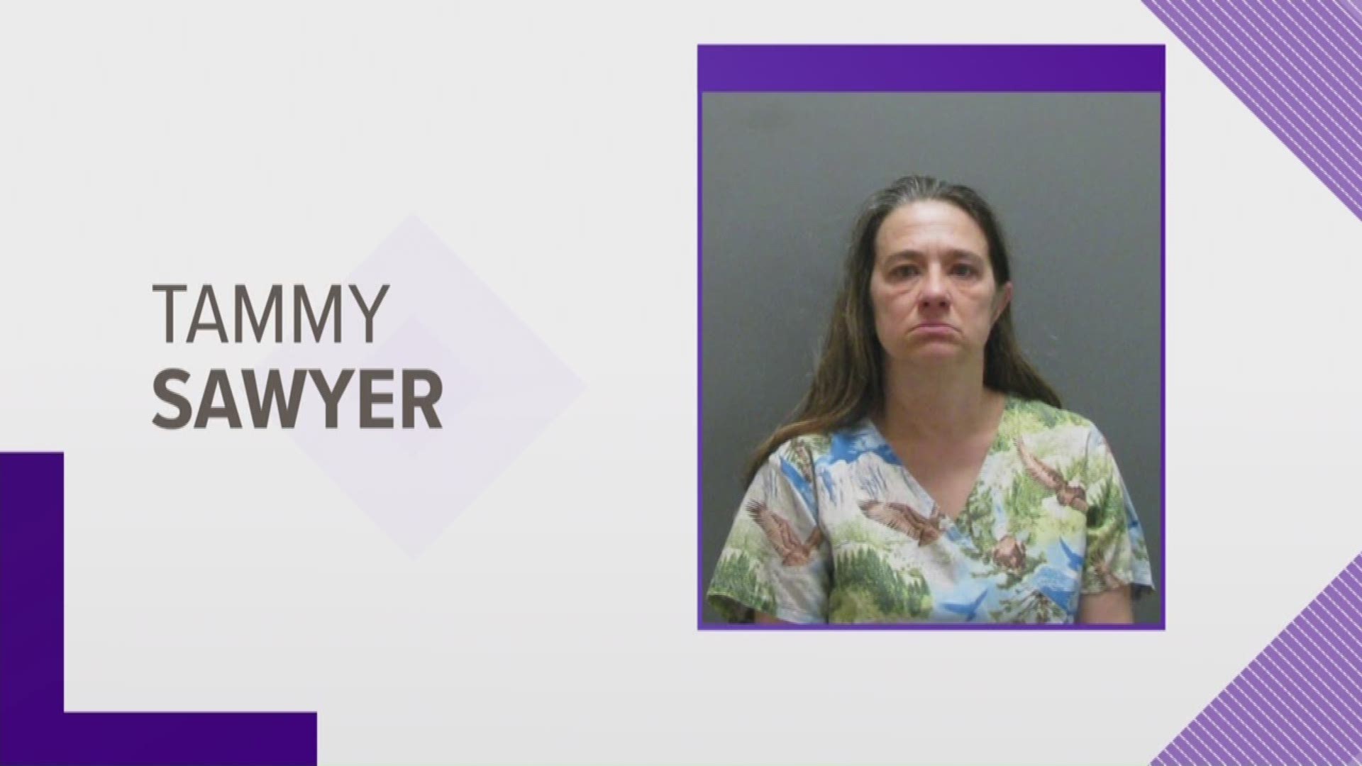 say 52-year-old Tammy Sawyer turned herself in today.