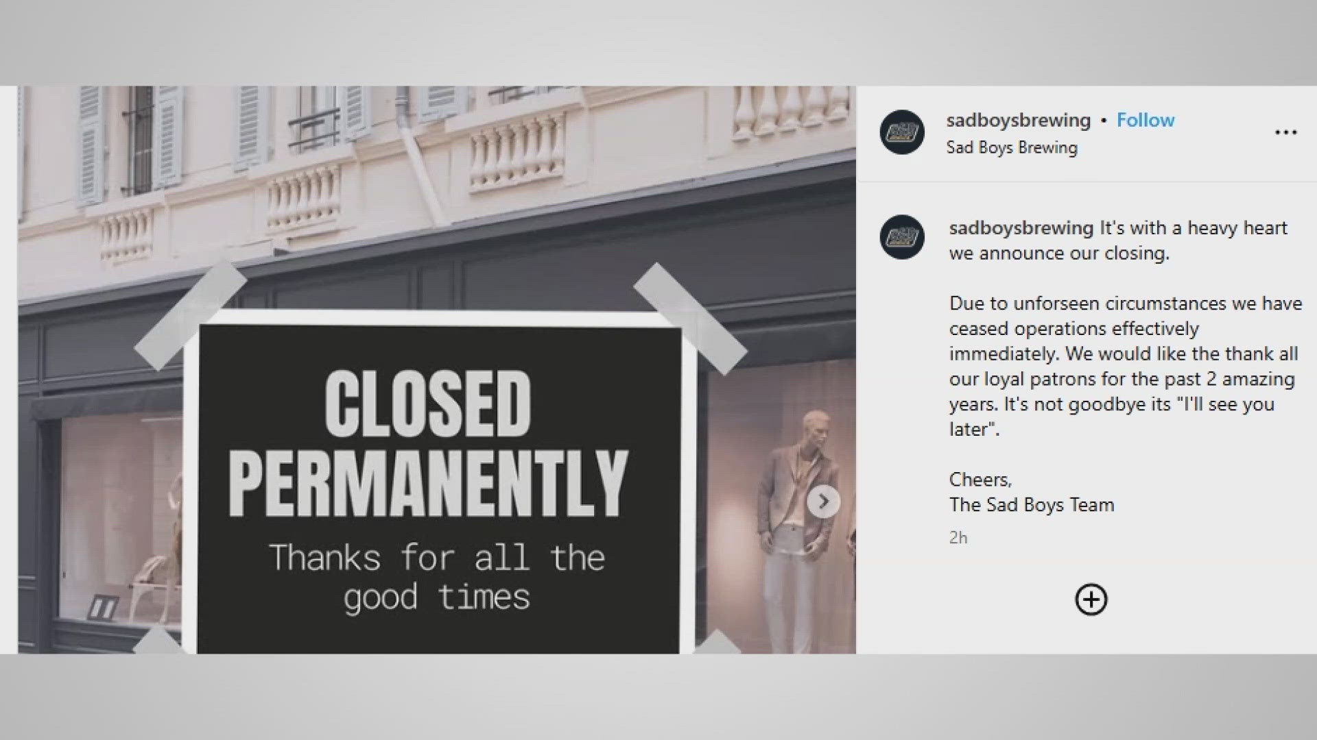 Sad Boys posted that they thank their loyal customers for their business. The brewery had been open for 2 years
