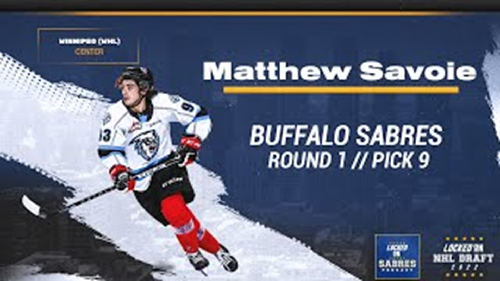 The Buffalo Sabres selected Matthew Savoie with the ninth overall pick in the 2022 NHL Entry Draft on Thursday night in Montreal.