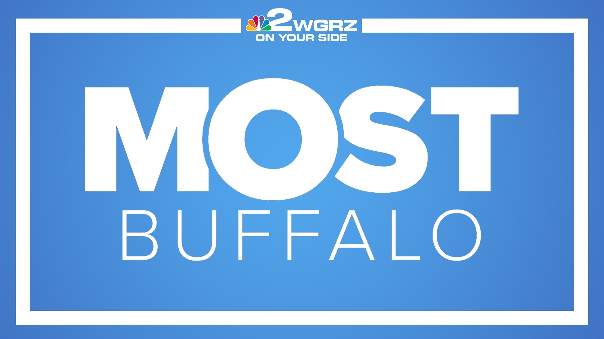 The most news. The most fun. Most Buffalo.