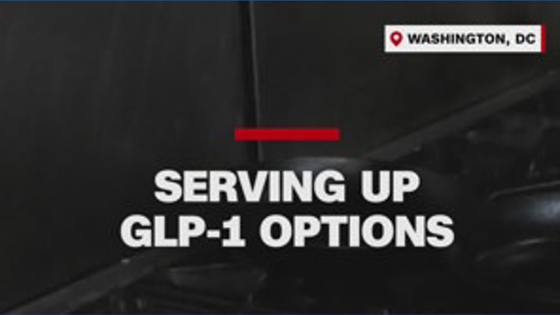 glp-1 washington Serving up GLP-1 options