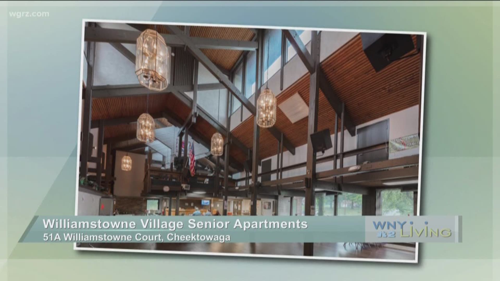 WNY Living - June 11 - WECK Williamstowne Village Senior Apartments