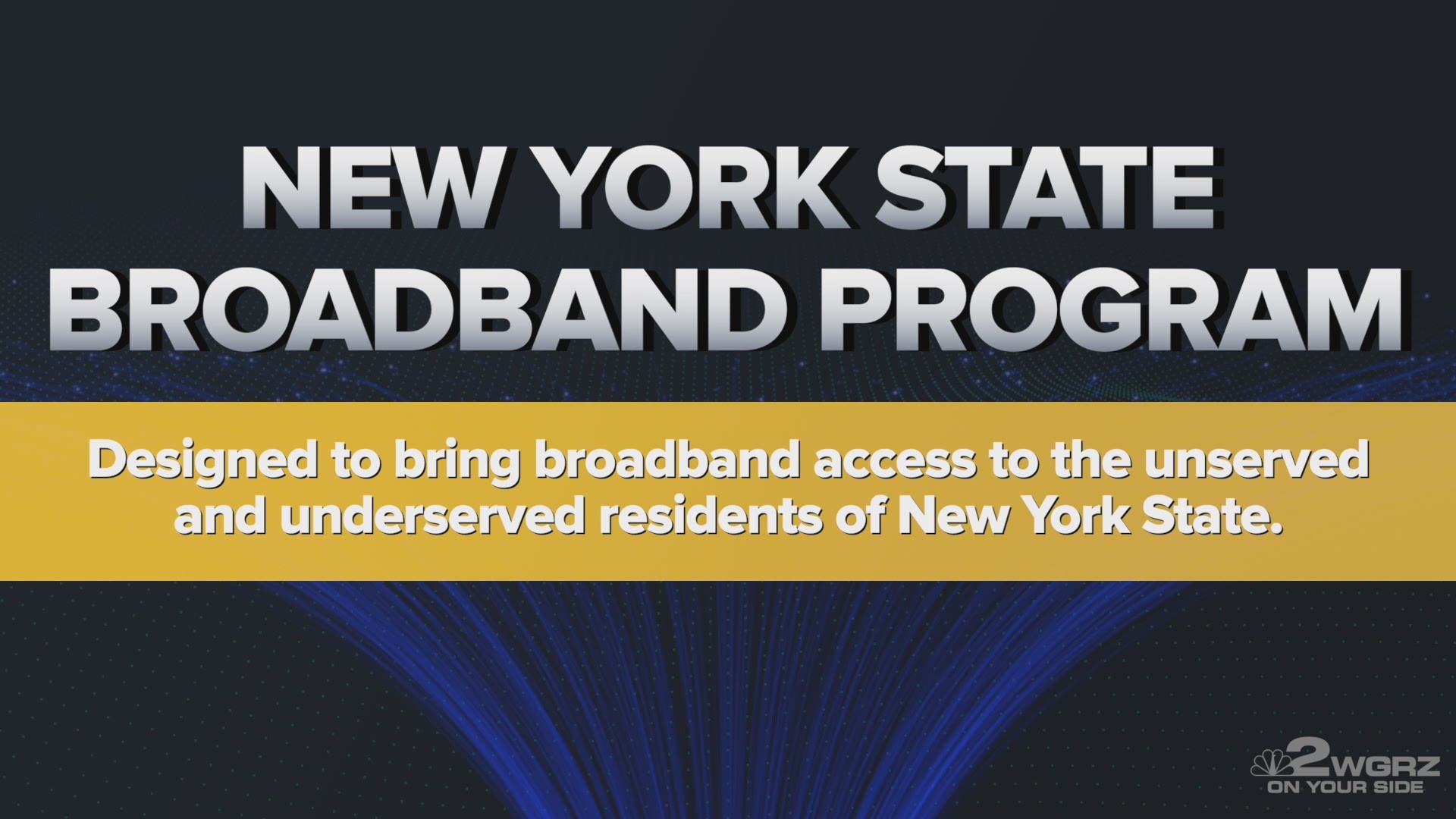 Rural Broadband: Lt. Gov. Kathy Hochul asked about the unserved residents of WNY, and why they weren't connected first.