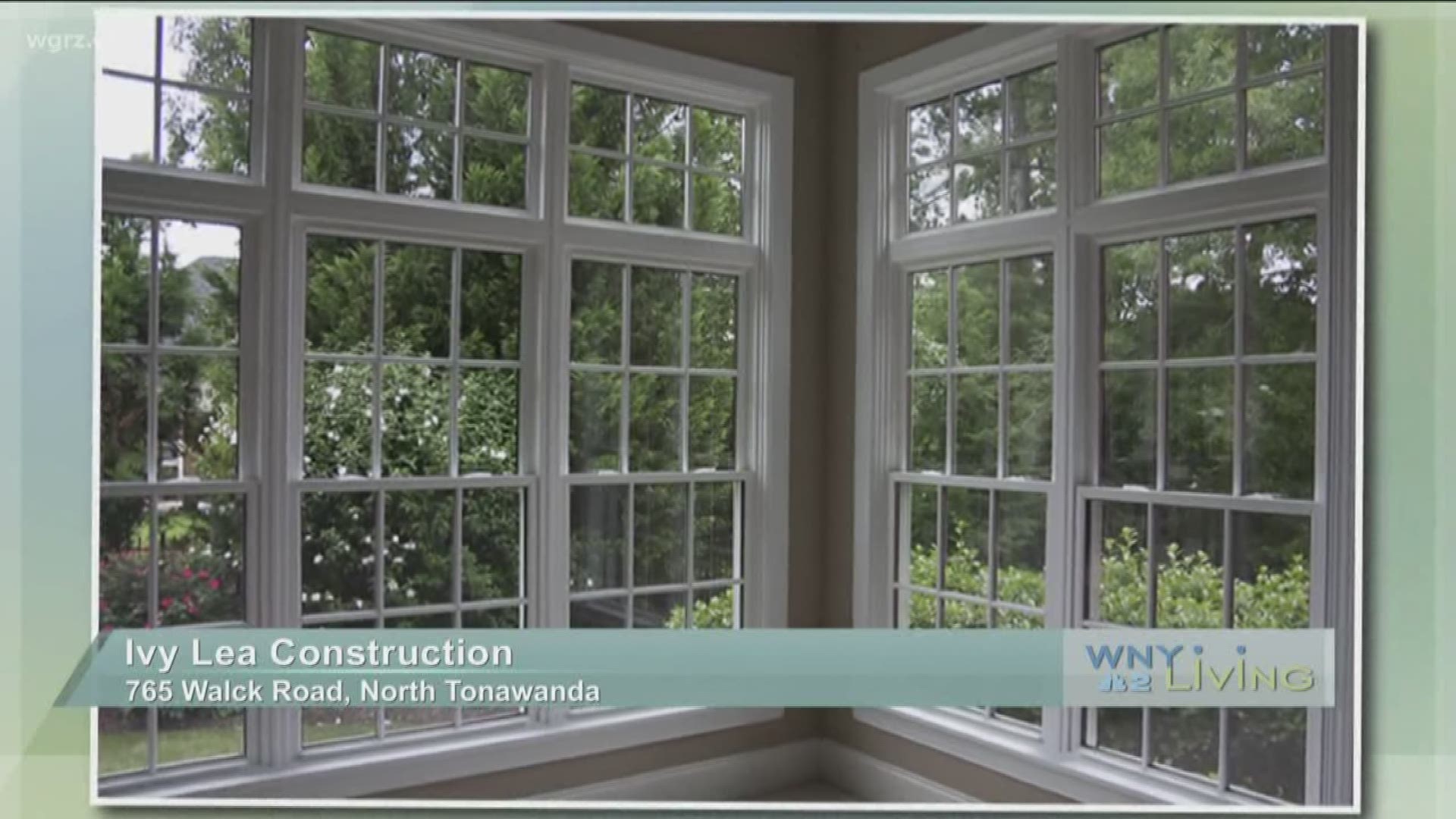 WNY Living - July 6 - Ivy Lea Construction (SPONSORED CONTENT)