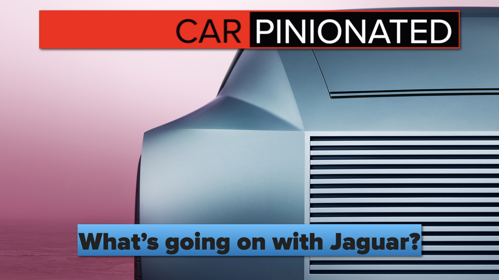 They stopped making vehicles. Then there was the car-free ad, which looked like a perfume commercial. Internet outrage ensued. We talk about Jaguar’s rebranding.